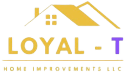Loyal-T Home Improvements LLC